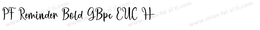 PF Reminder Bold GBpc EUC H字体转换